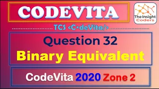 TCS CodeVita Problem 32 Binary Equivalent Codevita 2020 Zone 2 This Year Questions Season 9