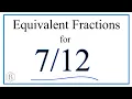 How to Find Equivalent Fractions for