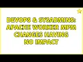 DevOps SysAdmins Apache worker mpm changes having no impact