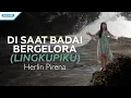 Download Lagu Di Saat Badai Bergelora (Lingkupiku) - Herlin Pirena (with lyric)