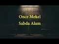 Sabda Alam - Once Mekel || Samudra Video Lirik