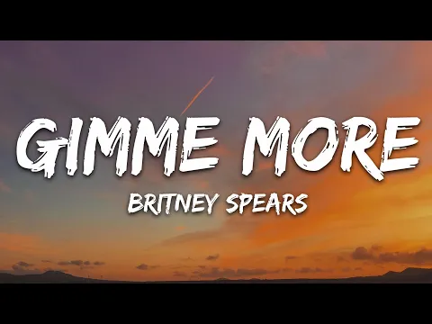 Download MP3 Britney Spears - Gimme More (Lyrics)