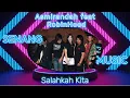 Download Lagu Asmirandah feat RobinHood - Salahkah Kita, Dan kini aku jauh darimu (Lirik Lagu)