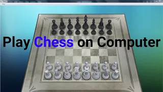 How to Play Chess on Your Computer Full Step-by-Step Tutorial