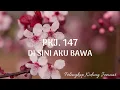 Download Lagu PKJ. 147 DI SINI AKU BAWA TUHAN I KARAOKE I LIRIK