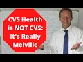 CVS Health is NOT CVS It s Really Melville