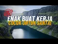 Download Lagu DJ  SLOW ENAK  BANGET  | COCOK BUAT KERJA | REMIX ENAK BUAT SANTAI | BIKIN SEMANGAT KERJA