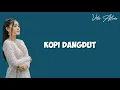 Kopi Dangdut - Vita Alvia ( lirik )
