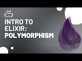 Intro to Elixir Programming Polymorphism