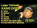 Lagu Terbaik Kang Doel - Teteh - Mumun - Ai - Si Eteh ( Viral Tiktok 2024) Terpopuler #trending