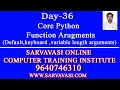 Online Core Python Function Arguments Default keyboard variable length arguments Day-36
