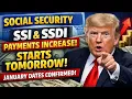 STARTS TOMORROW SSI SSDI Payment Increases CONFIRMED January Social Security Dates