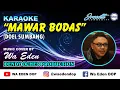Download Lagu KARAOKE MAWAR BODAS - DOEL SUMBANG │ MUSIC COVER BY WA EDEN