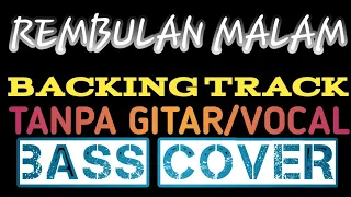 rembulan malam tanpa gitar bass cover