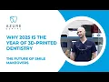 Why 2025 is the Year of 3D-Printed Dentistry The Future of Smile Makeovers