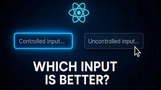 Controlled vs Uncontrolled Components in React Explained Clearly