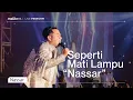 Download Lagu SEPERTI MATI LAMPU - NASSAR Ft. PASHA | Malik Entertainment