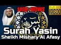 Download Lagu Surah Yasin Full سورة يس: Sheikh Mishary Al Afasy مشاري العفاسي - English Translation