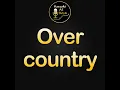 Over country (Karaoke Version)