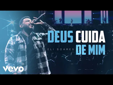 Download MP3 Eli Soares - Deus Cuida De Mim