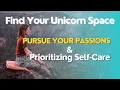 Find Your Unicorn Space by Eve Rodsky A Practical Guide to Pursuing Your Passions