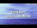 Download Lagu Bintang Kejora - Gunawan \u0026 Shella Marcella [ Lirik ]