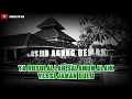 Download Lagu 03 - YA ROSULALLAH SALAMUN ALAIK YA ROFI'ASYANI WADDARAJI' VERSI JADUL | MASJID AGUNG DEMAK