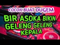 Download Lagu MUSIK BARU ENAK BANGET BIR ASOKA BIKIN GELENG GELENG KEPALA REMIX LAMPUNG TERBARU 2023
