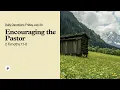 Encouraging the Pastor - Daily Devotional