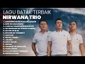 Download Lagu KUMPULAN LAGU TERBAIK NIRWANA TRIO | PLAYLIST TERBARU 2025 LAGU BATAK