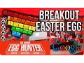 Google Atari Breakout Easter Egg - The Easter Egg Hunter
