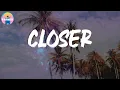 Download Lagu The Chainsmokers - Closer (Lyrics)