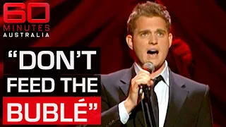 How Michael Buble proved all the haters wrong 60 Minutes Australia