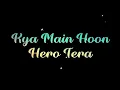 Download Lagu Main Hoon Hero Tera Song WhatsApp Status Black Screen #ArmaanMalik #PoojaDevgharkar
