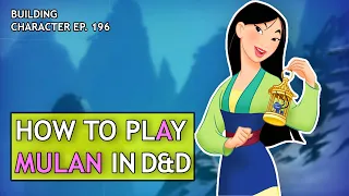 Download How to Play Mulan in Dungeons \u0026 Dragons (Disney Build for D\u0026D 5e) MP3