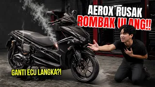 KABAR BURUK!! AEROX AKU RUSAK?!!