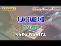 Download Lagu ALANI TANGIANG ll KARAOKE BATAK ll STYLE VOICE ll NADA WANITA CIS=DO