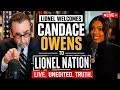 LIONEL Welcomes CANDACE OWENS LIVE UNEDITED Truth Bombs on Lionel Nation