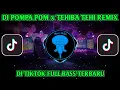 Download Lagu DJ POMPA POM x TEHIBA TEHI REMIX TIKTOK VIRAL FULL BASS TERBARU 2021