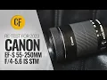 Re-review for 2023 Canon EF-S 55-250mm IS STM on an EOS R7