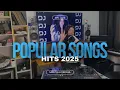 Download Lagu MIX Popular songs - The Best HITS 2025 - Dj Sophia