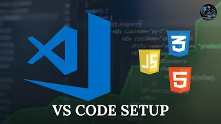 VS Code Setup for Web Development in 2025 HTML CSS JavaScript Best Extensions Settings