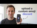 How to Upload a Custom Emoji on Discord on Phone Easy Method 2026