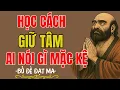 Lagu Bồ Đề Đạt Ma : Học Cách Giữ Tâm Ai Nói Gì Mặc Kệ, Cứ Sống Tốt Là Được | Tĩnh Tâm Mà Ngẫm