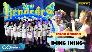 Download IMING IMING - INTAN CHACHA NEW KENDEDES VERSI HE HE HA HA MP3
