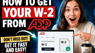 How to get your W-2 from ADP