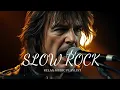 Lagu Slow Rock \u0026 Classic Rock Ballads 🔥 | Soft Songs That Touch the Soul
