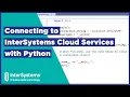 Connexion aux InterSystems Cloud Services avec Python