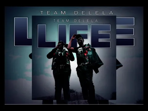 Download MP3 Team Delela  - Life (Original)