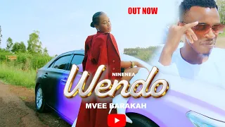 ninenea wendo by mvee barakah official video 